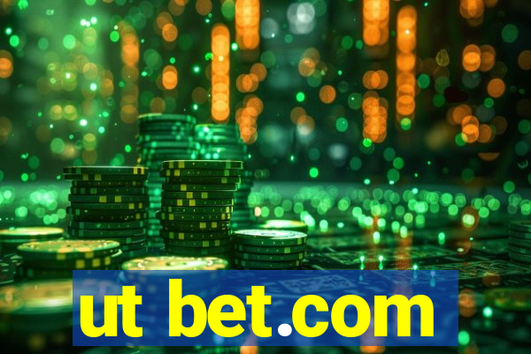 ut bet.com